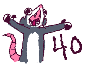 YAY 40! FOLLOWERS TYYYYYYY, heres a screaming oppossum