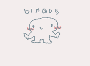 This is bingus hes a lil wonky
