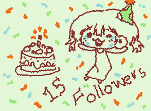 Congratulations on reaching 15 followers !>< 
Thank you very much everyone!!!