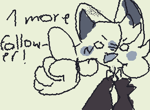 ONE MOEE FOLLOWER TO GET 10 FOLLOWERS WOOHOO
Next goal: 15 followers