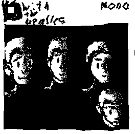 With the Beatles

This is my favorite album from the Beatles. Hope someone loves it
